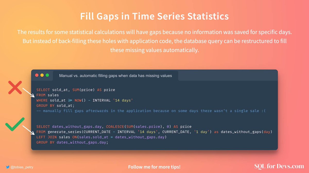 tobias_petry's tweet photo. ⚡️ Database Tip

When doing statistical aggregations by time, you may have e.g. days without data leading to strange results when charting the results. But you don't have to fill these gaps manually with code, the database can do that for you. 

https://t.co/4QGB7HZBxA https://t.co/QtdFapdSEq