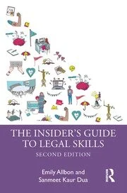 Confused by cases? Stuck on statutes? Or just unsure where to start with writing, research or revision? Don't miss the new edition of The Insider's Guide to Legal Skills from Emily Allbon and Sanmeet Kaur Dua...
