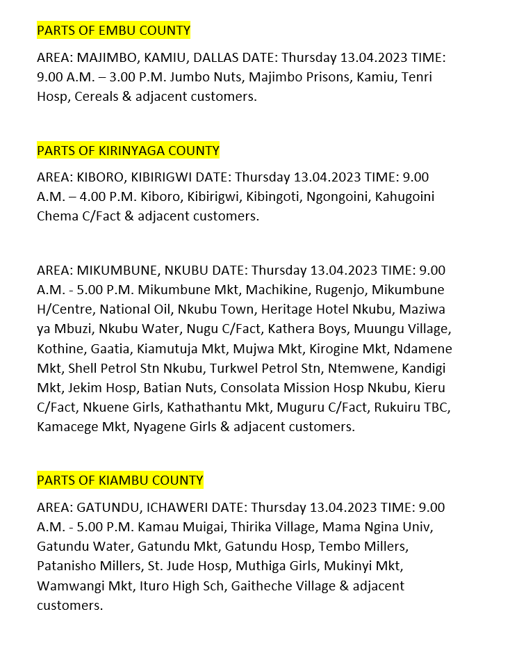 KenyaPower_Care's tweet photo. Good Evening. The listed areas will be affected by planned power interruptions tomorrow (13th April 2023). The interruption is part of network maintenance. For the advance notice, use https://t.co/mzD2qgzBFc. To access the latest schedule, check under the most recent date. ^MW https://t.co/5crXpHF0qn