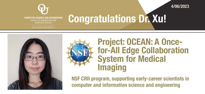 Oakland University Research Office (@oaklandresearch) on Twitter photo BIG congratulations to Dr. Lanyu (Lori) Xu for her NSF Award CRII: CNS: OCEAN: A Once-for-All Edge Collaboration System for Medical Imaging! @OUSECS #OaklandResearch #OUWISER <a href="/StonedavidA/">David Stone</a> BIG congratulations to Dr. Lanyu (Lori) Xu for her NSF Award CRII: CNS: OCEAN: A Once-for-All Edge Collaboration System for Medical Imaging! @OUSECS #OaklandResearch #OUWISER <a href="/StonedavidA/">David Stone</a>