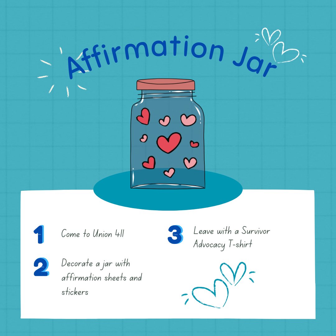 Come to Union 411 on April 20th and make affirmation jars for survivors!! #saam23