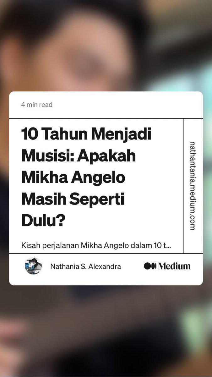 Ada ini juga yaampun lupa baru post:(

“10 Tahun Menjadi Musisi: Apakah Mikha Angelo Masih Seperti Dulu?” by Nathania S. Alexandra
link.medium.com/v9NTWu1sWyb