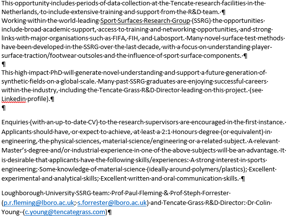 A high impact 3.5 yr #Loughborough University #PhD, with #TencateGrass, aiming to better understand the mechanical performance of non-filled #synthetic turf for #football, including mechanical testing &amp; player #feedback. See (link/image) to enquire further! 
<a href="/EMEA_STC/">ESTC</a> 
<a href="/FindAPhD/">FindAPhD</a>