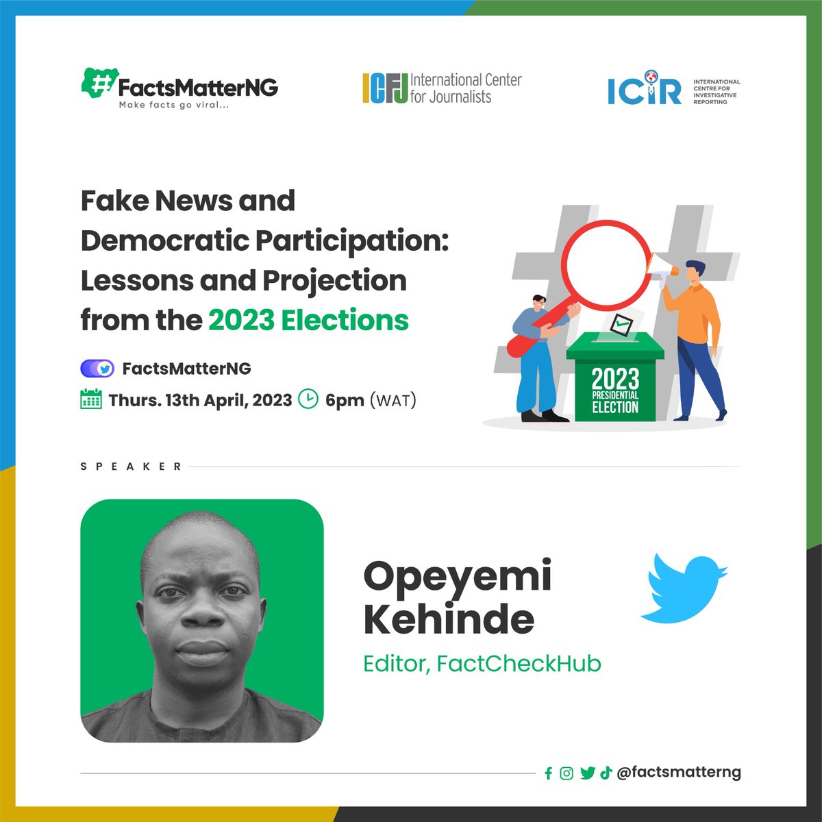 Join us tomorrow on Twitter Space, as we discuss the topic:  

#FakeNews and Democratic  Participation: Lessons and Projection from #Nigeria's #2023Elections

Set a reminder here: twitter.com/i/spaces/1gqxv…

Time: 6:00pm
Date: Thursday, April 13, 2023.

#FakeNews #Nigeriadecides2023
