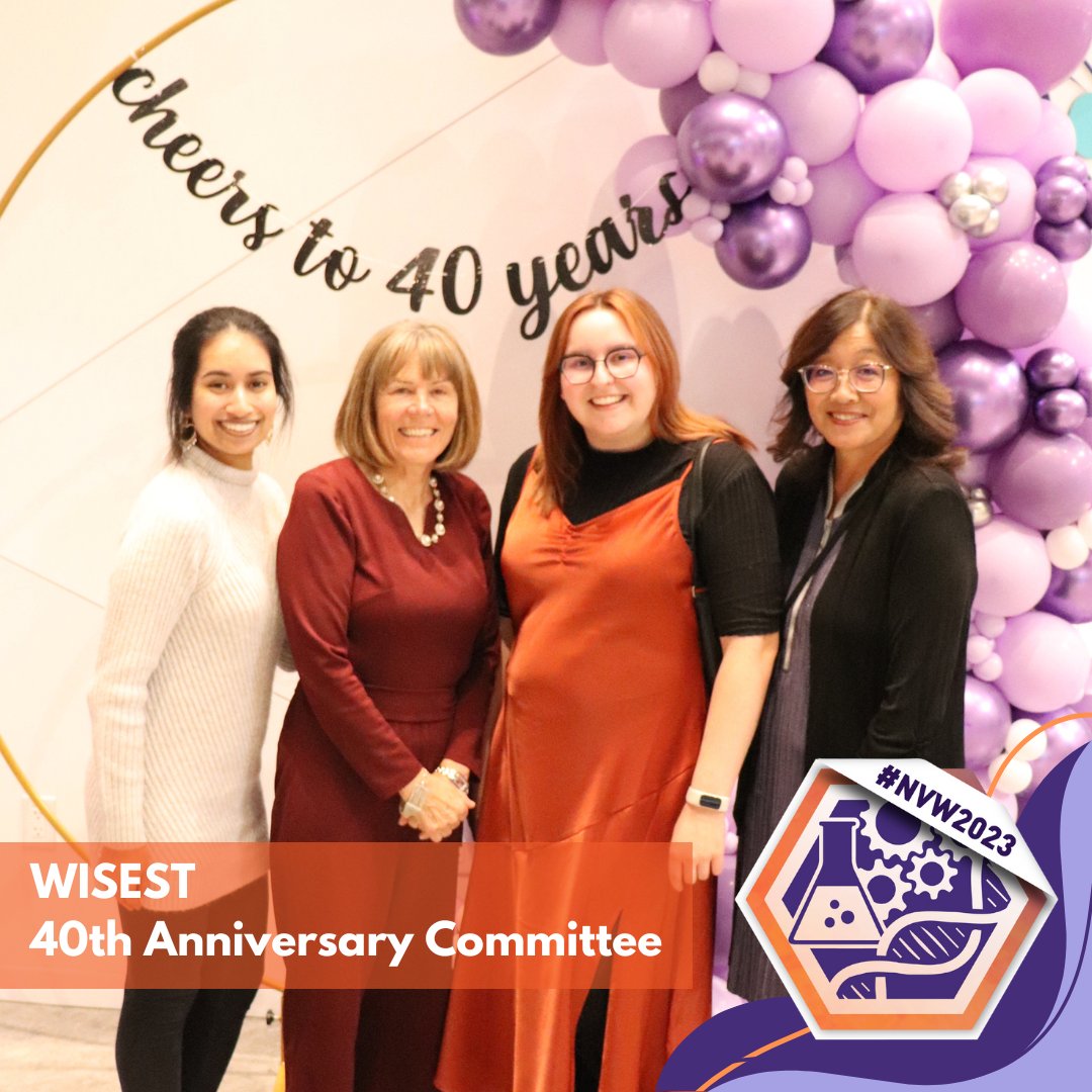 It's the last day of #nvw2023! We're giving a special shoutout to the 40th Anniversary Committee who worked tirelessly over the last year to ensure that WISEST had a proper celebration for such a huge milestone! Thanks Kathy, Shirley, Samantha (not in photo), Hannah and Hope!