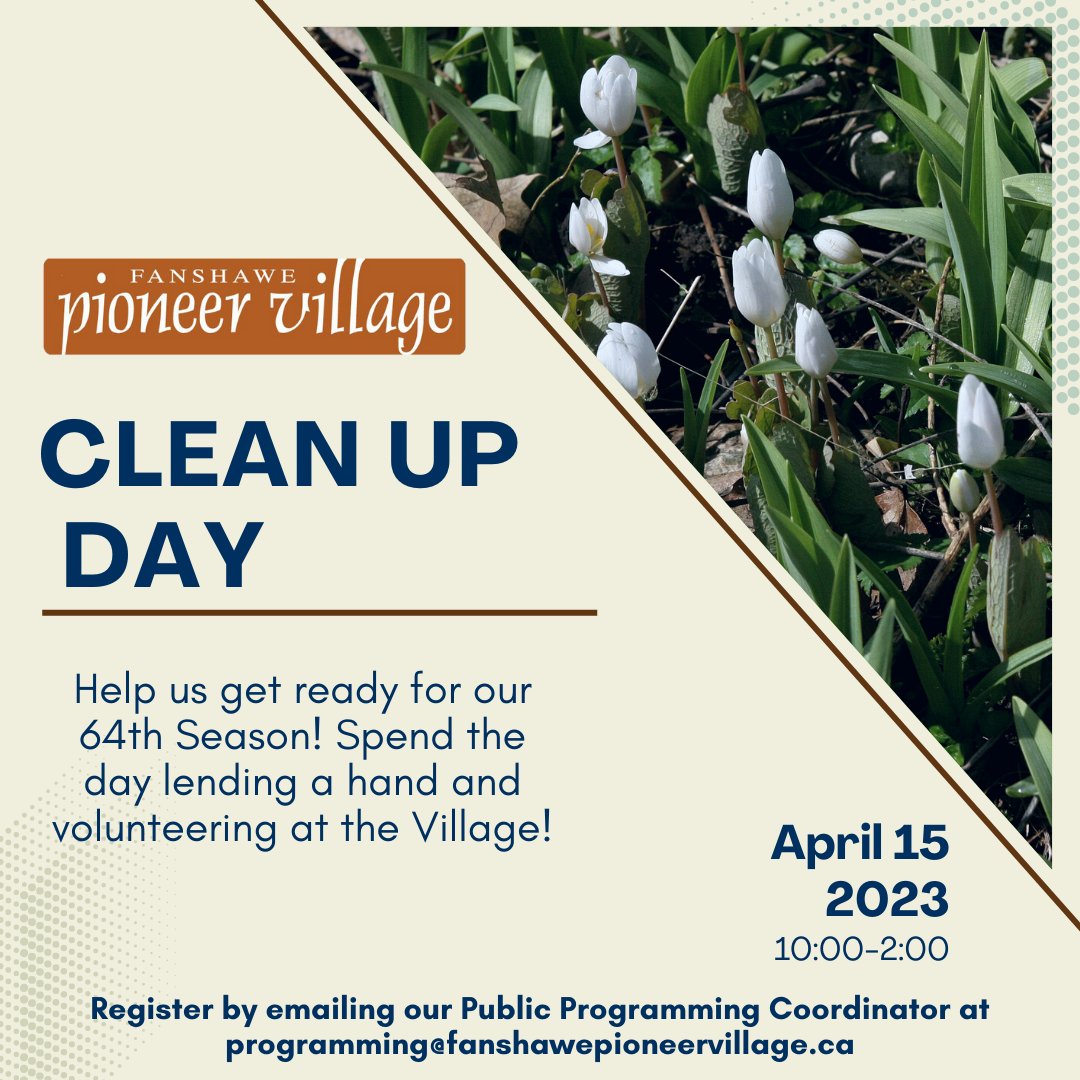 Fanshawe Pioneer Village (@fpvmuseum) on Twitter photo Join us this Saturday April 15th, from 10-2 for Clean Up Day! Volunteer at Fanshawe Pioneer Village and help us get our ground ready for our 64th season!
Register by contacting our Public Programming Coordinator at programming@fanshawepioneervillage.ca! Join us this Saturday April 15th, from 10-2 for Clean Up Day! Volunteer at Fanshawe Pioneer Village and help us get our ground ready for our 64th season!
Register by contacting our Public Programming Coordinator at programming@fanshawepioneervillage.ca!