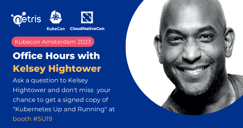 netris_io's tweet photo. Meet @kelseyhightower at office hours on April/18th at Netris booth SU19 at @KubeCon_ Amsterdam. 

Tweet at @netris_io with #MeetKelseyAtNetris to suggest a topic for lightning talks. The top 20 most-liked topics will be picked up on April/18th for small groups to ask a question. https://t.co/zJ7siji74d