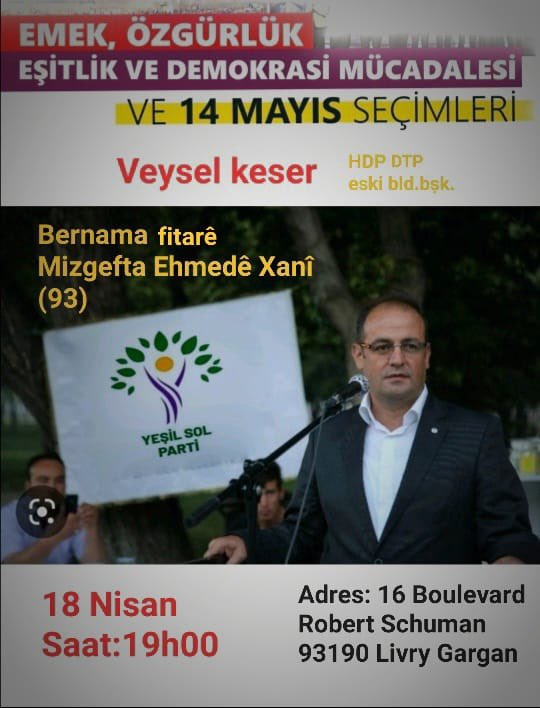 ApoUlmez's tweet photo. Fransa’da halk toplantıları, haydi Fransa sandığa ! 

18 Nisan Salı saat: 19.00, Livry-Gargan Ehmedê Xanî camii, iftar yemeği ve halk toplantısı 
Konuşmacı: Wan İpekyolu eski belediye Eşbaşkanı @KeserVeysel 

@YesilSolFR @YesillerSol 
#yesillersolparti https://t.co/we20sKmBua