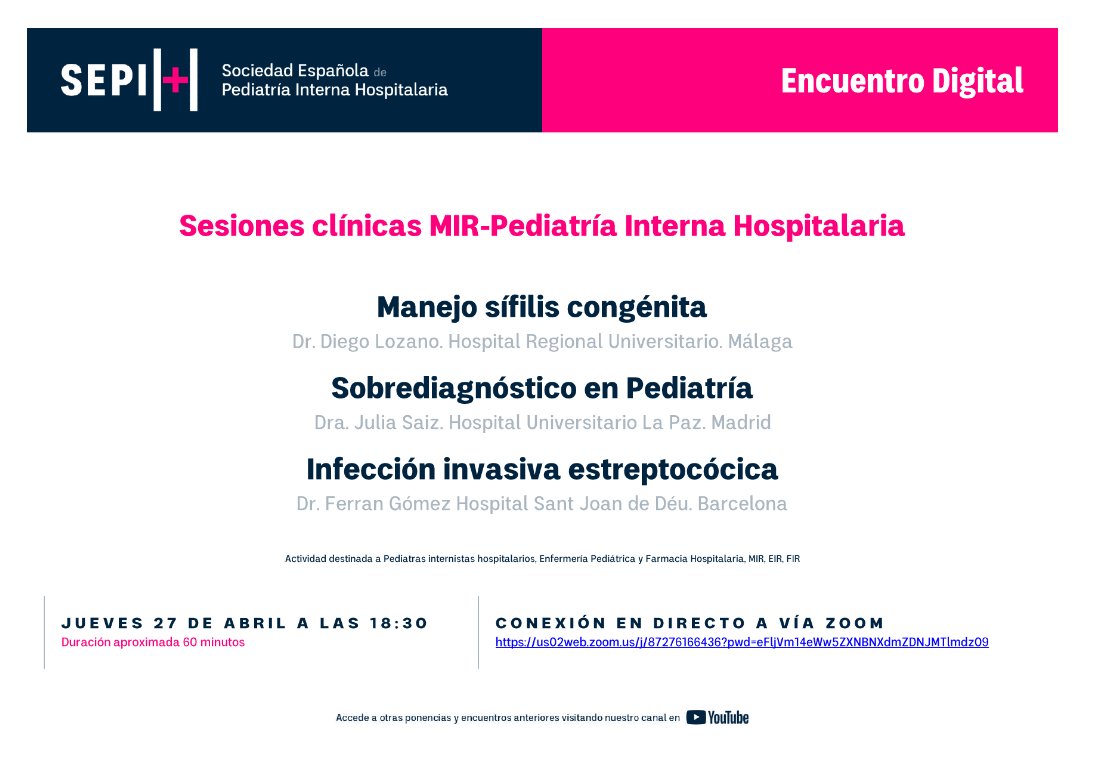 SEPIH_ES's tweet photo. 27 abril. Encuentro Digital @SEPIH_ES . Sesiones MIR de gran interés para nuestra práctica:  sífilis congénita, problemática del sobrediagnóstico, infección invasiva estreptocócica. Acceso libre. Más info en: https://t.co/hXfqWV3FcH https://t.co/6tOE0Ud7xr