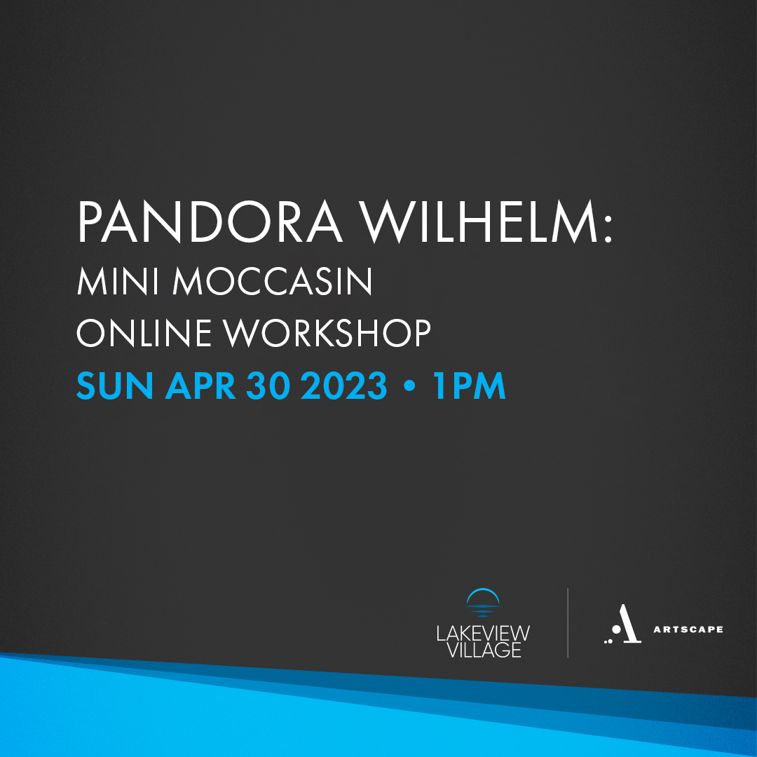 Take the Mini Moccasin Online Workshop with Artist Pandora Wilhelm.

📅 April 30th
💻  Virtual Workshop
Ages: 15 and up, this is a mature workshop. 

Register here: bit.ly/41easae 

<a href="/itsmylakeview/">Lakeview Village</a>