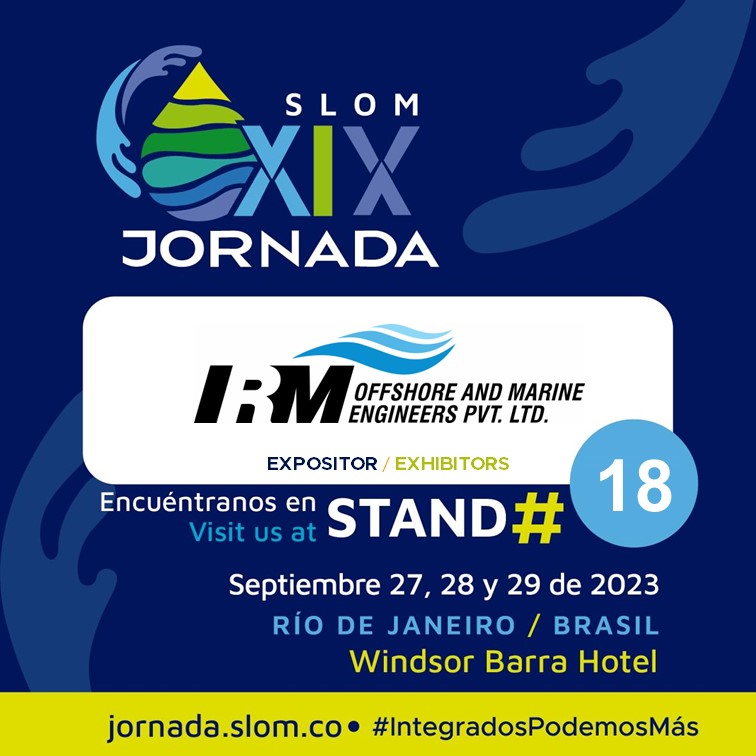Conoce las compañías que harán parte de la Muestra Empresarial de la XIX Jornada SLOM: Terminales con visión de futuro

IRM Offshore and Marine Engineers Pvt. Ltd. estará presente en el stand N° 18.

Conoce más de ellos en: irmome.com
#IntegradosPodemosMás