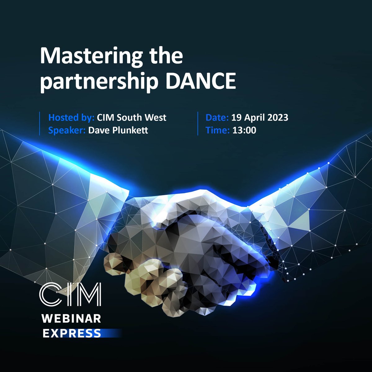 Mastering the partnership DANCE

19 April 2023 | 13:00 BST 

In this webinar Dave Plunkett, Founder at Collaboration Junkie, will take us through his DANCE framework for successful strategic referral Partnerships. #CIMSouthW #marketing

Book now.... bit.ly/41ppr1g