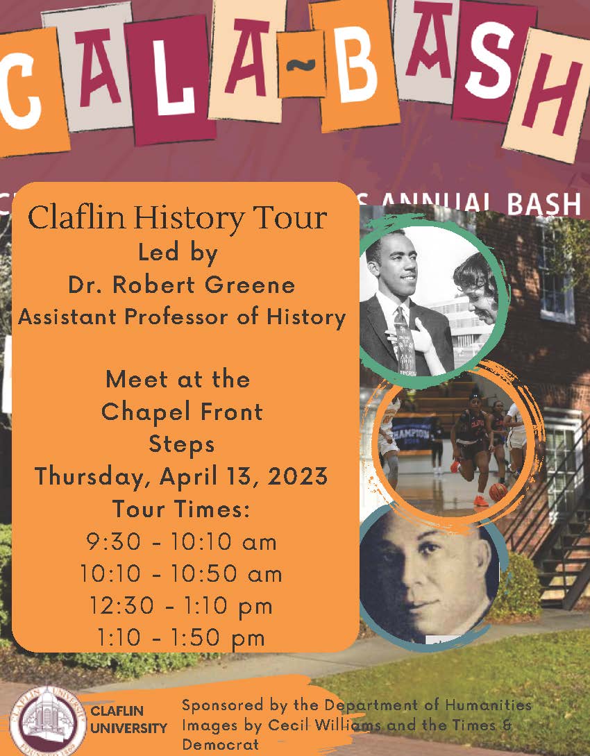 TOMORROW #CUHumanities @robgreeneII leads #Claflin #HistoryTours 9:30,10:10,12:30,&1:10. Also a special announcement @ 11 after 2nd tour. #CU there! #hbcu #hbcubuzz #hbcutimes #hbcupride #artsandletters #history #humanities #hbcuhistory #tours #campustours #CALABash