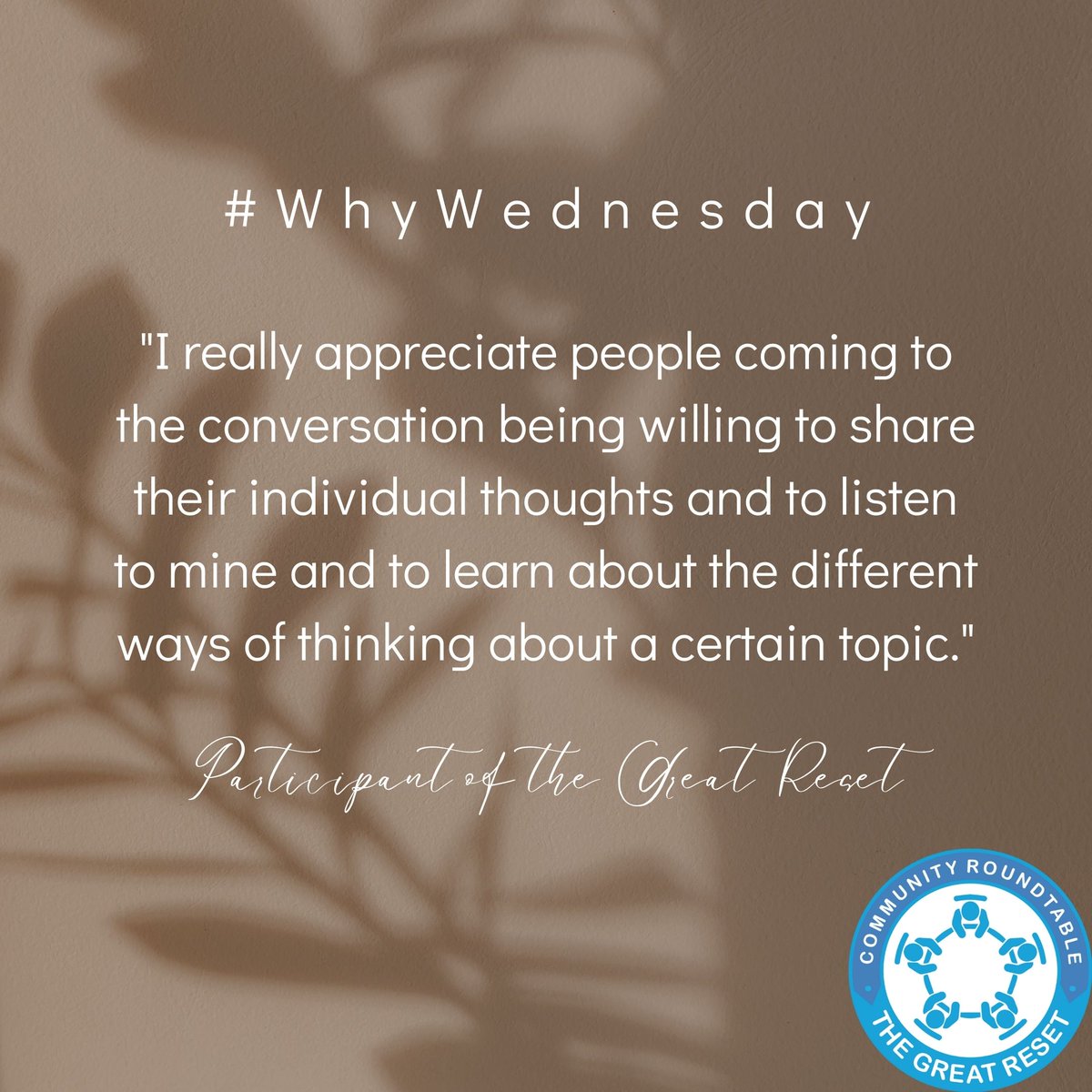 ResetGreat's tweet photo. At The Great Reset, we want to create an environment where people feel comfortable sharing their thoughts and listening and respecting others. For this #WhyWednesday, we want to share a quote from a past participant.
#ListenFirst #TheGreatReset #CommunityRoundtables https://t.co/gYVJENdcFD