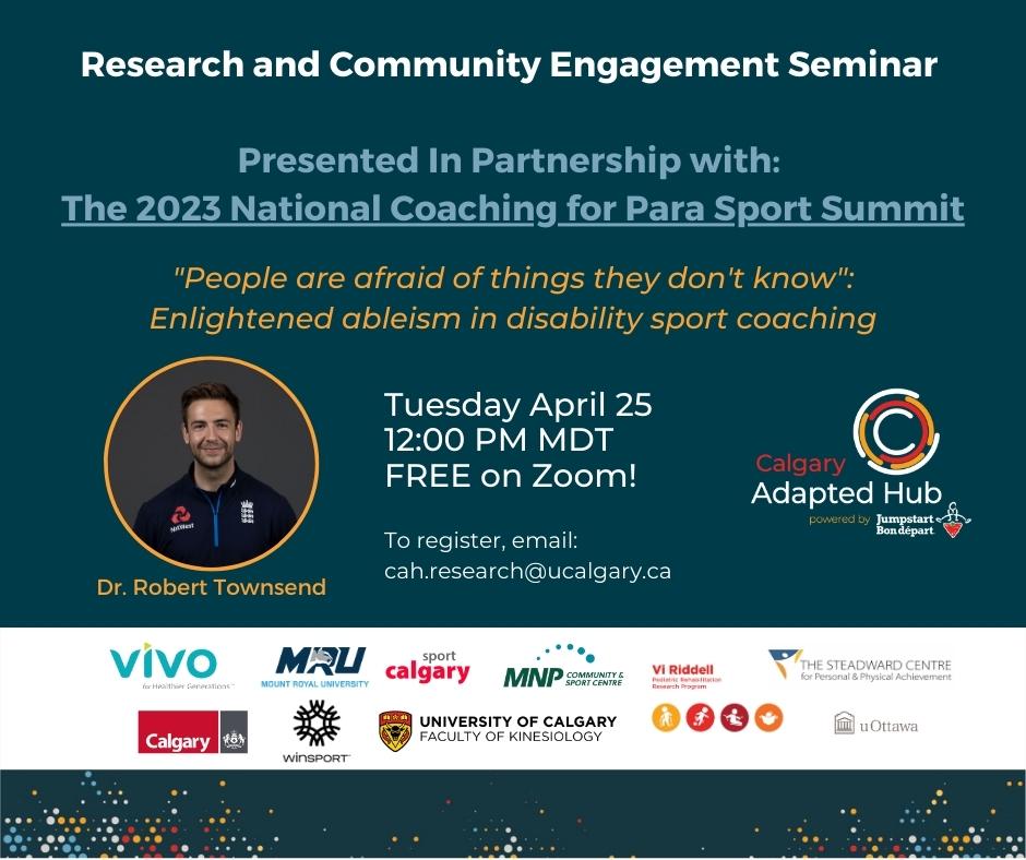Research and Engagement Seminar in partnership with the 2023 National Coaching for Para Sport Summit is coming up on April 25, 2023 - email cah.research@ucalgary.ca to register!

#SportCoach
#CoachDevelopment
#DisabilitySports
#ParaCoaching
#ResearchPartnerships
#SportNewZealand