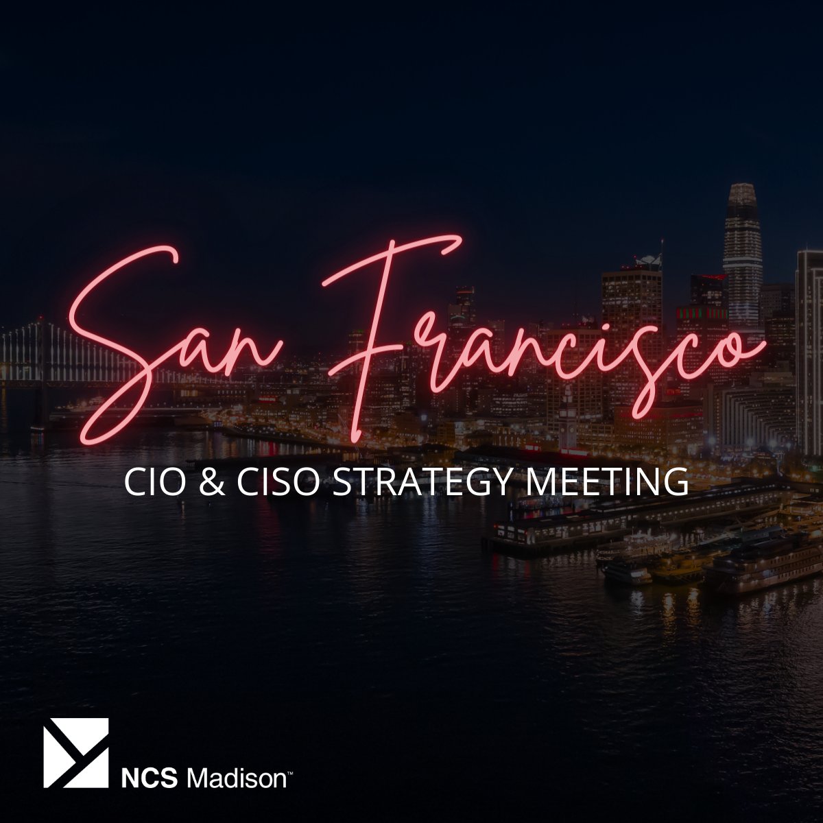 NCS_Madison's tweet photo. We are two months out from our San Francisco CIO &amp; CISO Strategy Meeting being held on Tuesday, June 13th! Reserve your seat now! https://t.co/sCx58Q2SD0 https://t.co/q5FPTCYBkJ
