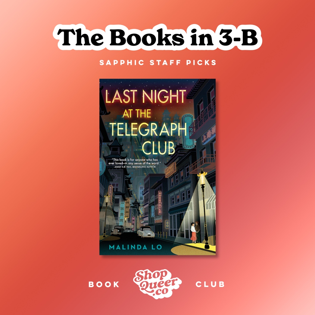 THE BOOKS IN 3-B: Sapphic Staff Picks 💫

With this month's book club pick, @malindalo has gifted us a portal into the smokey lesbian nightclubs of 1950s San Francisco. 🎩💋🌉

Pick up Last Night at the Telegraph Club at shopqueer.co today! 💖