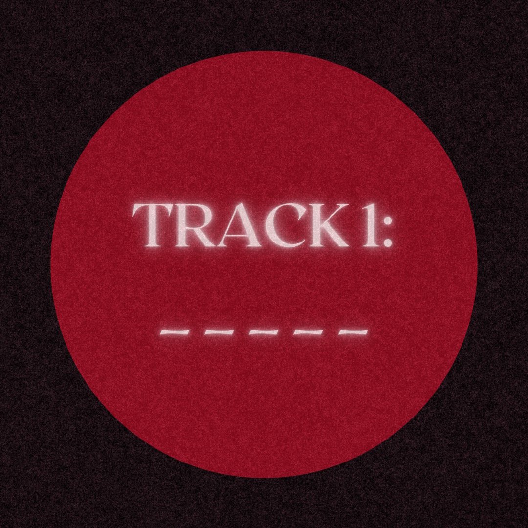 Tomorrow. 5 PM. Track 1 reveal.