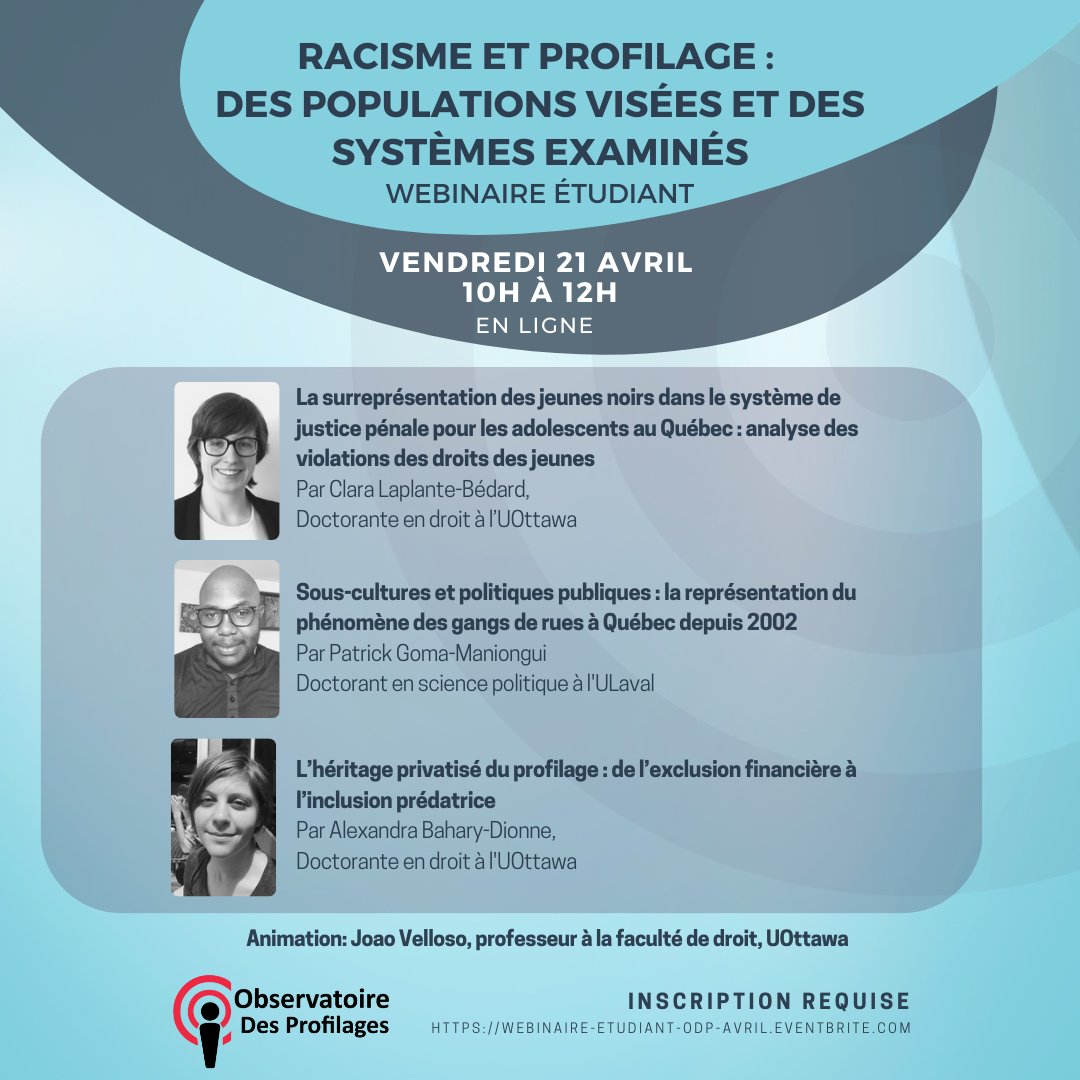 ODP_profilages's tweet image. 📣C'est cette semaine! Dernier webinaire étudiant 2023!
🗣️Clara Laplante Bédard, @uOttawa
🗣️Patrick Goma-Maniongui @pol_ulaval
🗣️Alexandra Bahary-Dionne, @uOttawa
Animation: Joao Velloso, professeur en droit, @uOttawa
Inscription 👉…ire-etudiant-odp-avril.eventbrite.com
#racisme #profilage #ODP