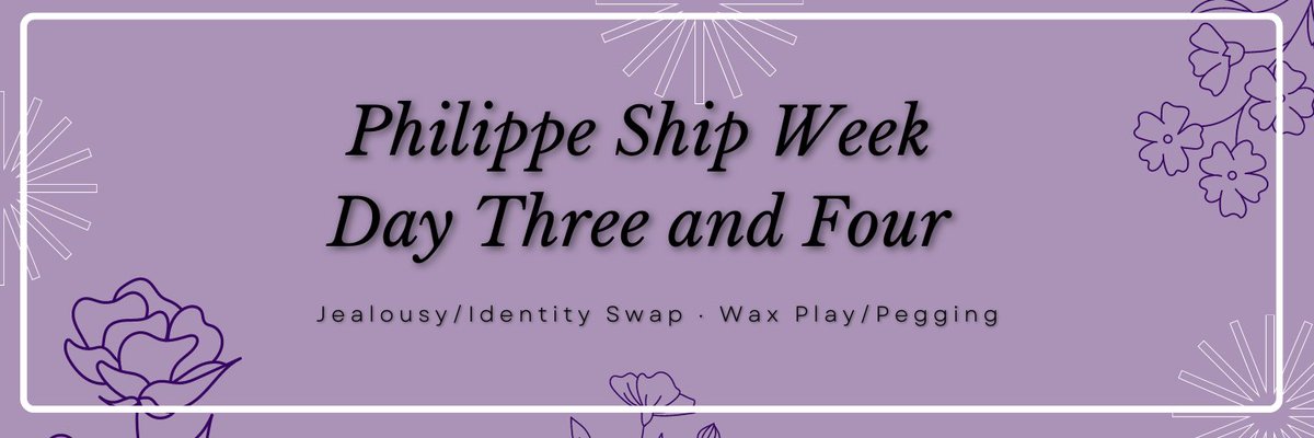 PhilipShipWeek's tweet photo. (I'll probably upload the rest of the event like this bcuz of uni i hope yall dont mind) It's Days Three and Four of Philippe Ship Week!! Happy Phillyposting Everyone!! https://t.co/rm2MUa8nyM