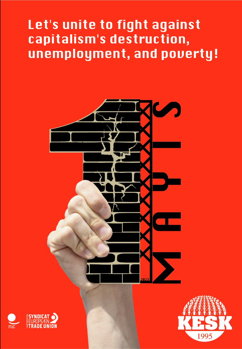#KESK's slogan:
Let’s unite to fight against capitalism’s destruction, unemployment, and poverty!
#MayDay
#MayDay2023 
<a href="/KESK1995/">KESK</a> <a href="/ituc/">ITUC</a> <a href="/etuc_ces/">EUROPEAN TRADE UNIONS</a>