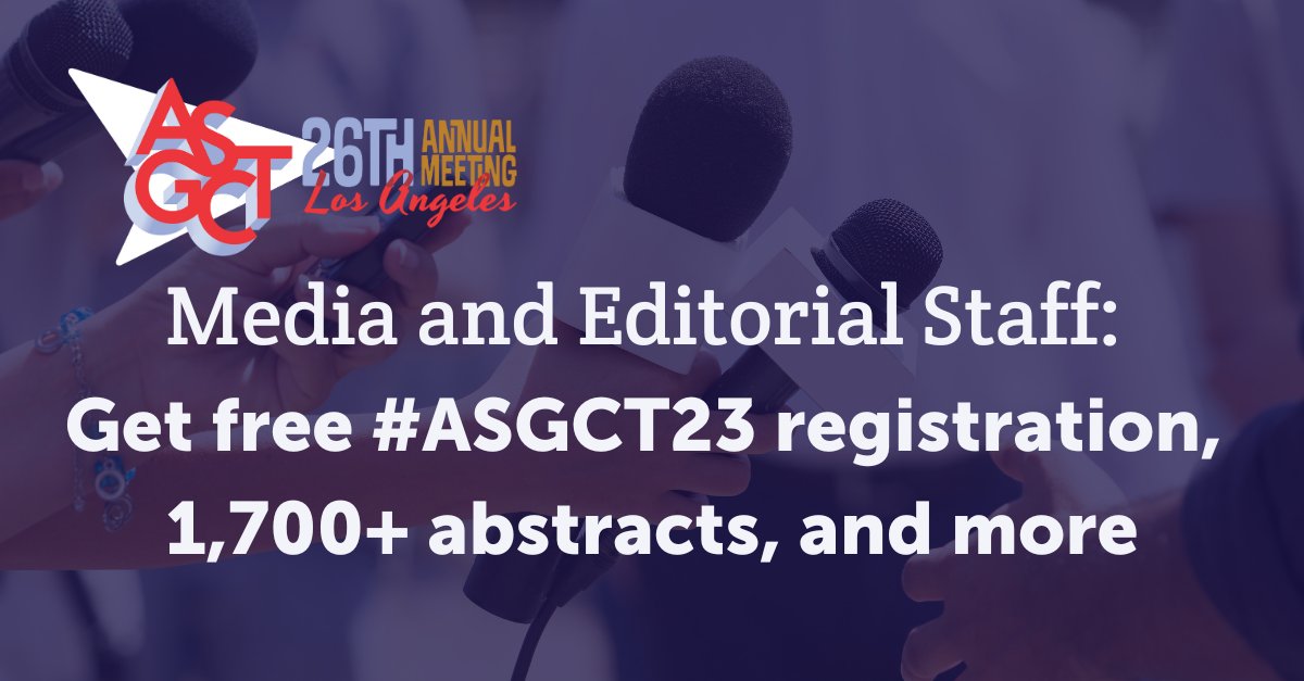ASGCTherapy's tweet photo. To #sciencejournalists: Register for #ASGCT23 for free + get access to 1,700+ abstracts with the latest #celltherapy & #genetherapy research! Attend the premier event for cell and gene therapy professionals in May virtually/in-person + access on demand: https://t.co/t9ebdtNQC1 https://t.co/r4Stcu4V3j