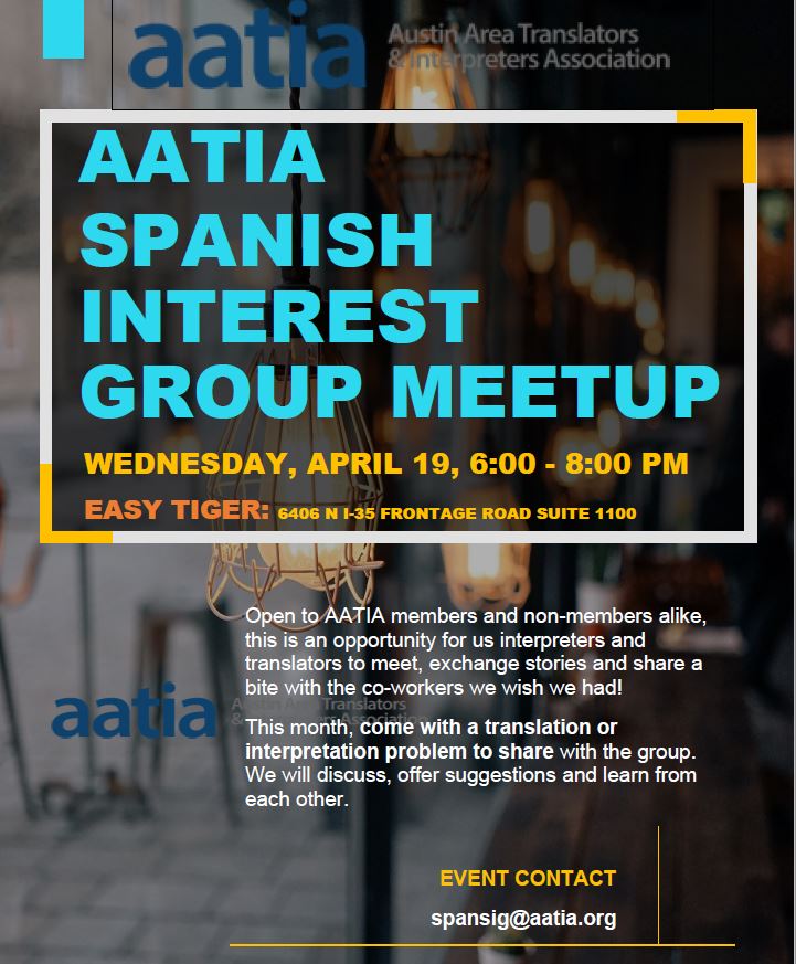 Mark the date! Our next Spanish SIG meetup will be on 4/19/23 at 6 pm at the Easy Tiger near I-35:
6406 N I-35 Frontage Road Suite 1100, Austin, TX 78752. Come with a translation or interpretation problem to share with the group. Looking forward to see you!