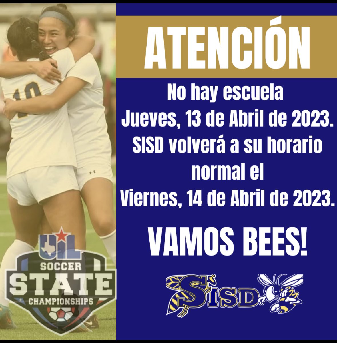 The Honeybees are moving on to the state championship game!  All campuses in Stephenville ISD will be closed for the entire day tomorrow, Thursday, April 13th. The game will be played in Georgetown at 2:30. 
 
School will resume at normal hours on Friday, April 14th.
