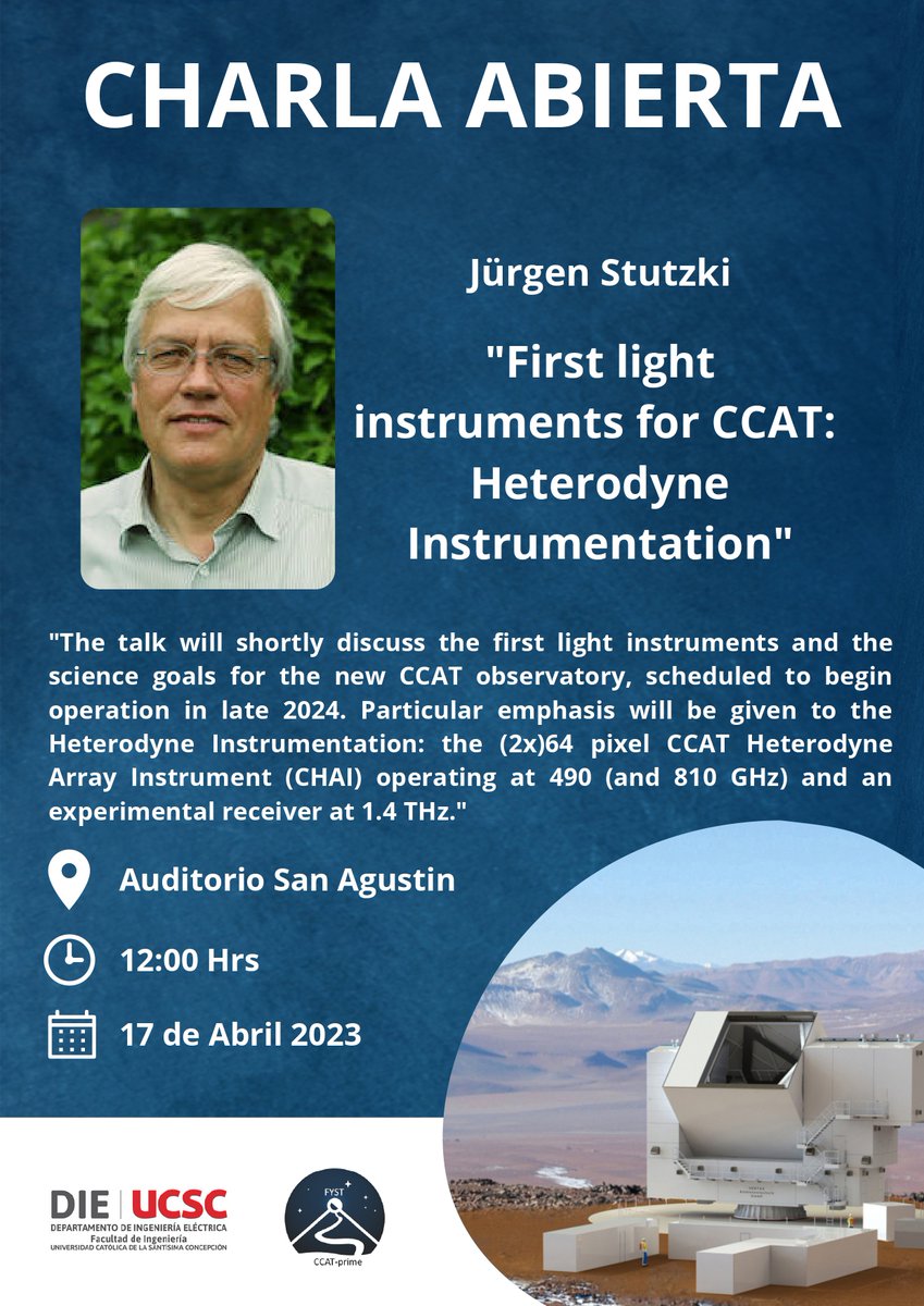 ucscconcepcion's tweet image. 🔭El Departamento de Ingeniería Eléctrica de la UCSC brindará un espacio para hablar sobre los alcances y objetivos del observatorio CCAT. 

👉La charla estará a cargo del Dr. Jürgen Stutzki, profesor de University of Cologne de Alemania. 

📅 Lunes 17 de abril, 12.00 horas.