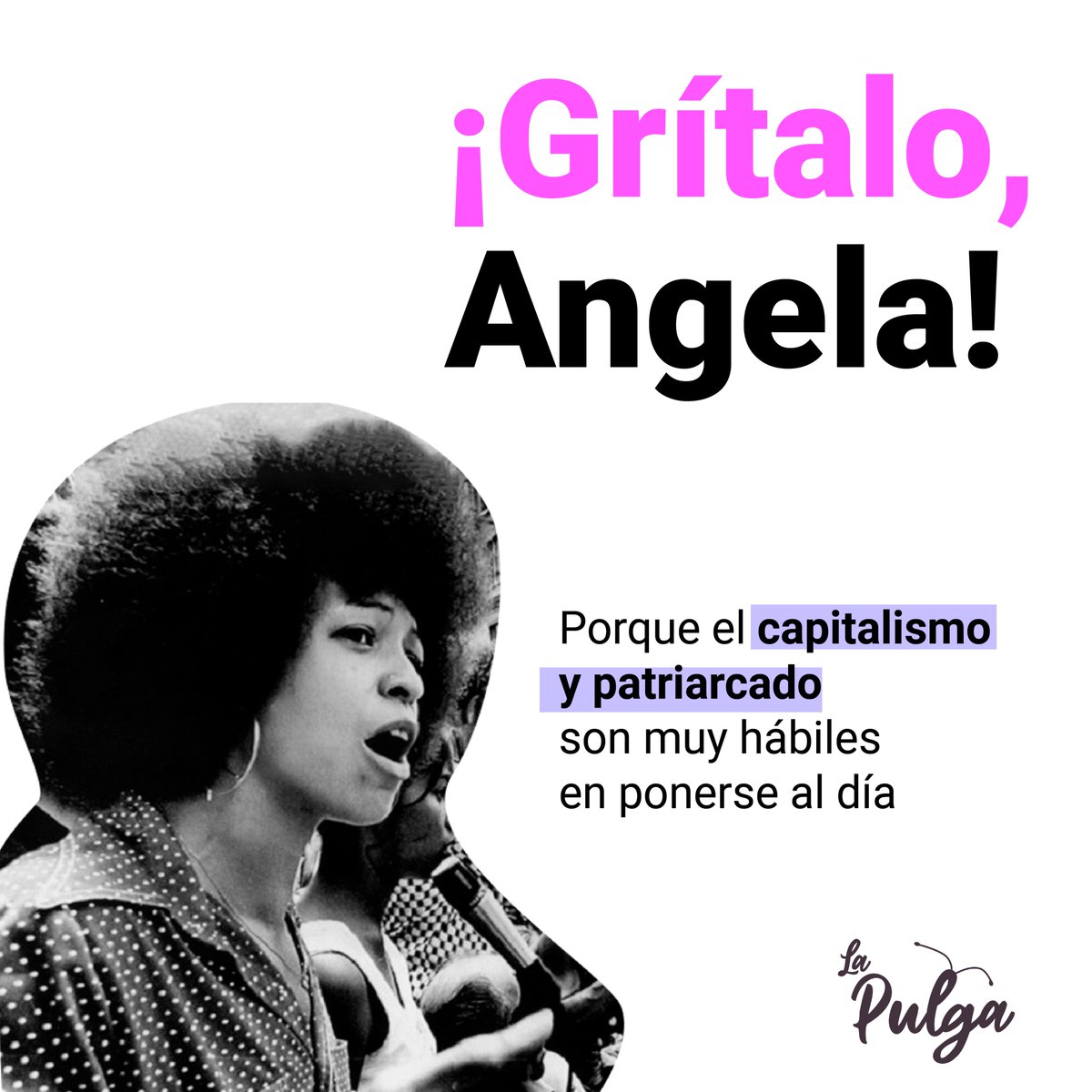 LaPulgaPodcast's tweet photo. #AngelaDavis 💜 ¡Grítalo, Angela!

✊ Porque el feminismo no acaba en marzo y porque la realidad nos obliga a seguir construyendo este movimiento a partir de la autocrítica y la conciencia de clase. https://t.co/sDSyby2Kez