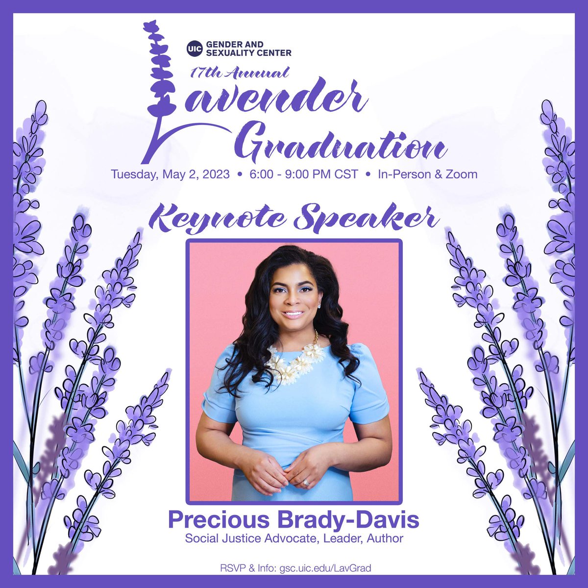 UIC_GSC's tweet photo. GSC is excited to announce the 2023 UIC Lavender Graduation keynote speaker: Precious Brady-Davis! @mspreciousdavis Honored to have this advocate, leader, &amp; author be part of this year’s celebration! RSVP &amp; info in bio! #UICLavGrad #LavGrad #LGBTQIA #ThisIsUIC #GoUIC 🎉🎓🏳️‍🌈🏳️‍⚧️ https://t.co/fqVWzteoQl