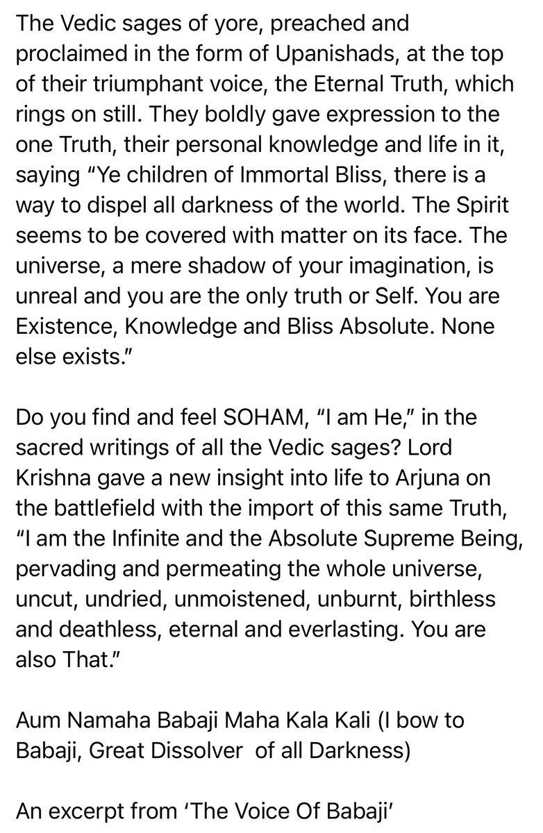 ombabajiom's tweet photo. There is a way to dispel all darkness of the world. The Spirit seems to be covered with matter on its face. The universe, a mere shadow of your imagination, is unreal and you are the only truth. You are Existence, Knowledge and Bliss Absolute.
Aum Namaha Babaji Maha Kala Kali! https://t.co/PMf2NGBLm1