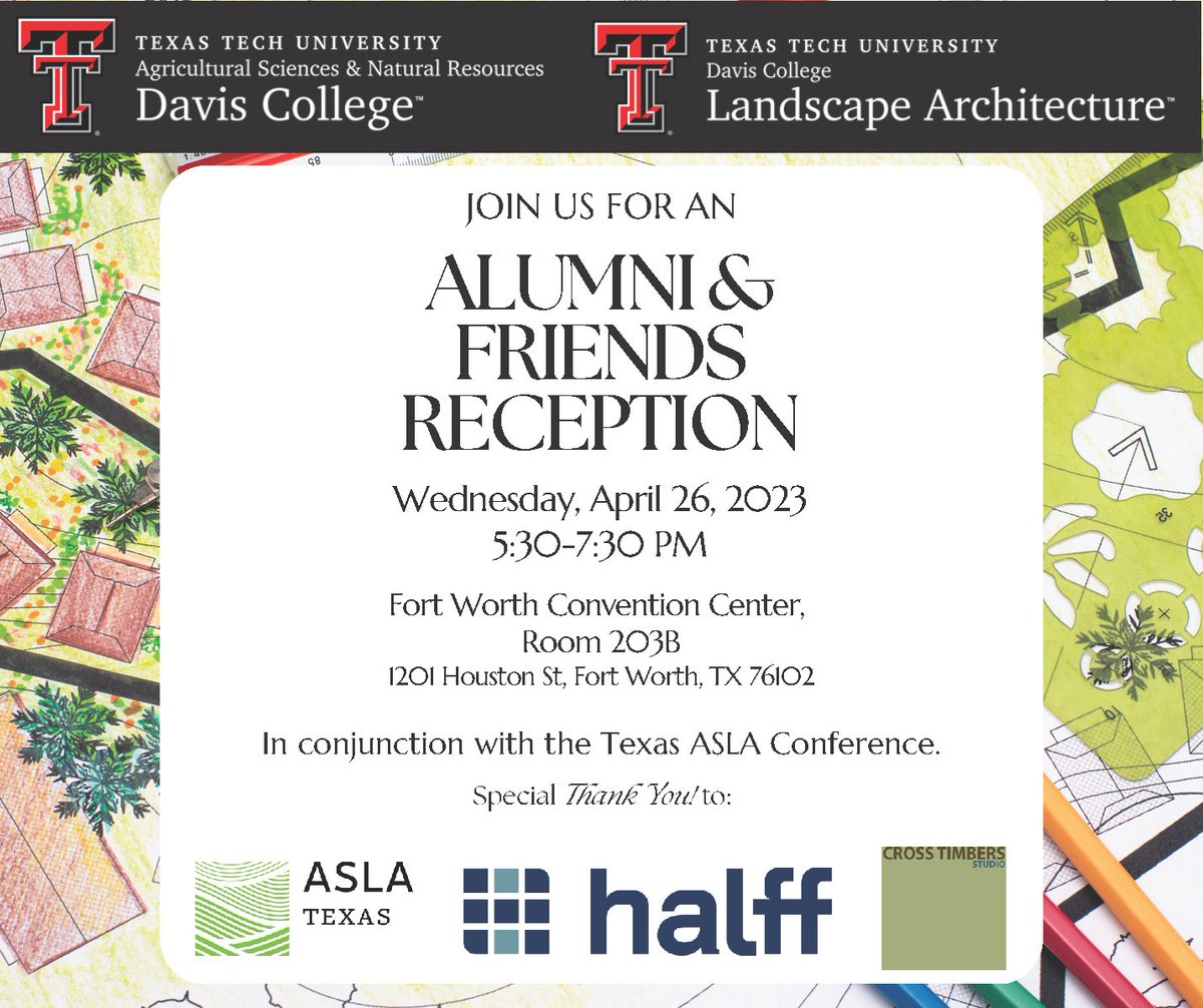 TTUDAVISCOLLEGE's tweet photo. Join us in Fort Worth on Wednesday, April 26 at our Davis College Alumni &amp; Friends Reception sponsored by Halff Associates, Inc. &amp; Cross Timbers Studios in conjunction with @Texas_ASLA annual conference! You DON'T have to be registered for the conference to attend our reception. https://t.co/p8MwurNrzk