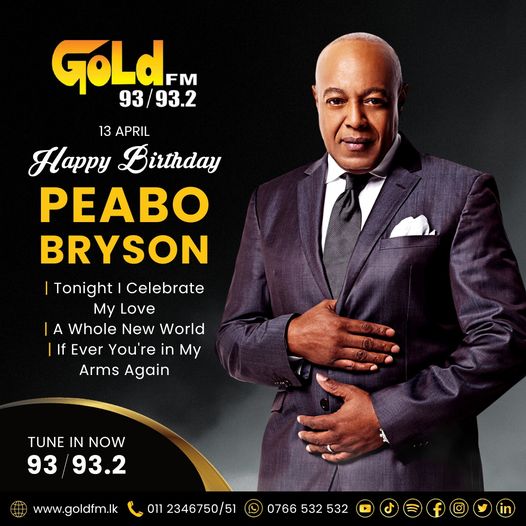 HAPPY BIRTHDAY TO PEABO BRYSON TUNE IN NOW 93 / 93.2 Island wide     