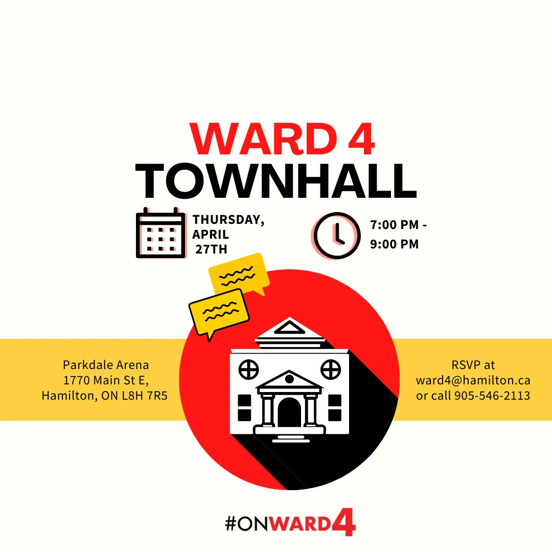 Ward 4 Residents we're back again to invite you to join us for our springTown Hall meeting hapeening on  Thurs, April 27th from 7:00pm - 9:00pm. The meeting will be held at the Pat Quinn Parkdale Arena, located at 1770 Main St E. RSVP here buff.ly/3KFzFns! ! 😁 
#HamOnt