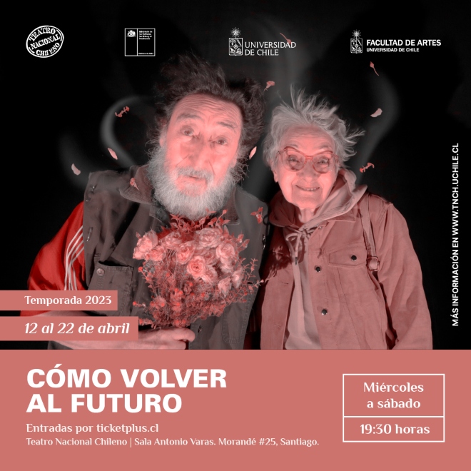 Ya se estrenó la obra "Cómo volver al futuro" en la Sala Antonio Varas del <a href="/tnchtnch/">Teatro Nacional Chileno</a>. Su temporada se extiende hasta el sábado 22 de abril. Más detalles en: uchile.cl/u203830