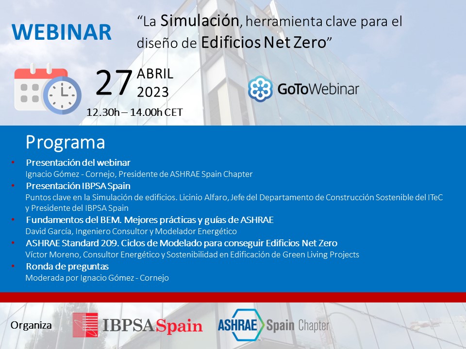 Agéndate el webinar que organizamos junto con  IBPSA Spain Chapter sobre la simulación, herramienta clave para el diseño de Edificios Net Zero.

📅: 27 de abril
🕧: 12.30h - 14.00h
🌐: GoToWebinar: register.gotowebinar.com/register/27750…

#MyASHRAE #webinar