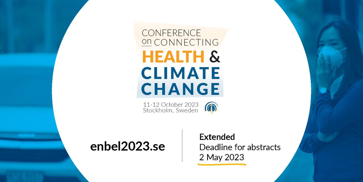 We have extended the deadline for submission of abstracts to the conference 

Connecting Health &amp; Climate Change 

Stockholm 11-12 October 2023

⏰Submit your abstract here by 2⃣ May 
👉enbel2023.se  

#HealthAndClimate #climatechange