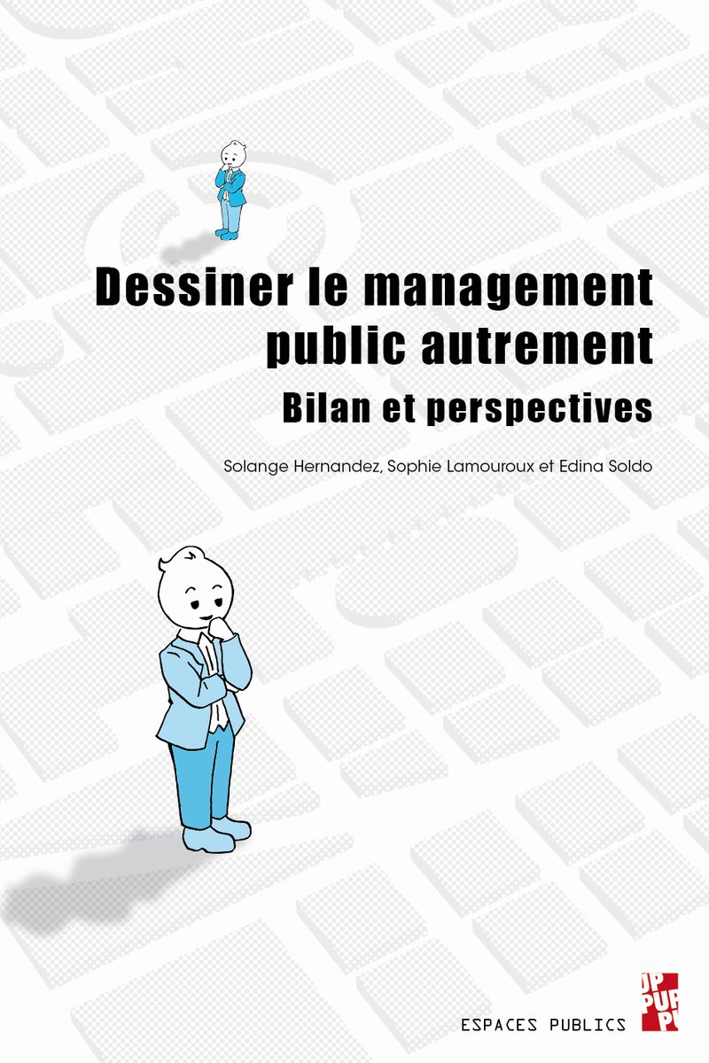 📣#Parution📣
📚 Dessiner le management public autrement
Bilan et perspectives
#pup Collection Espaces publics

Sous la direction de  Solange Hernandez, 
Sophie Lamouroux , Edina SOLDO 
<a href="/IMPGT_UnivAMU/">IMPGT Officiel</a> 
<a href="/AmuEditions/">AMU Éditions</a>  @univamu 
 ➡ bit.ly/3mD6Hwa