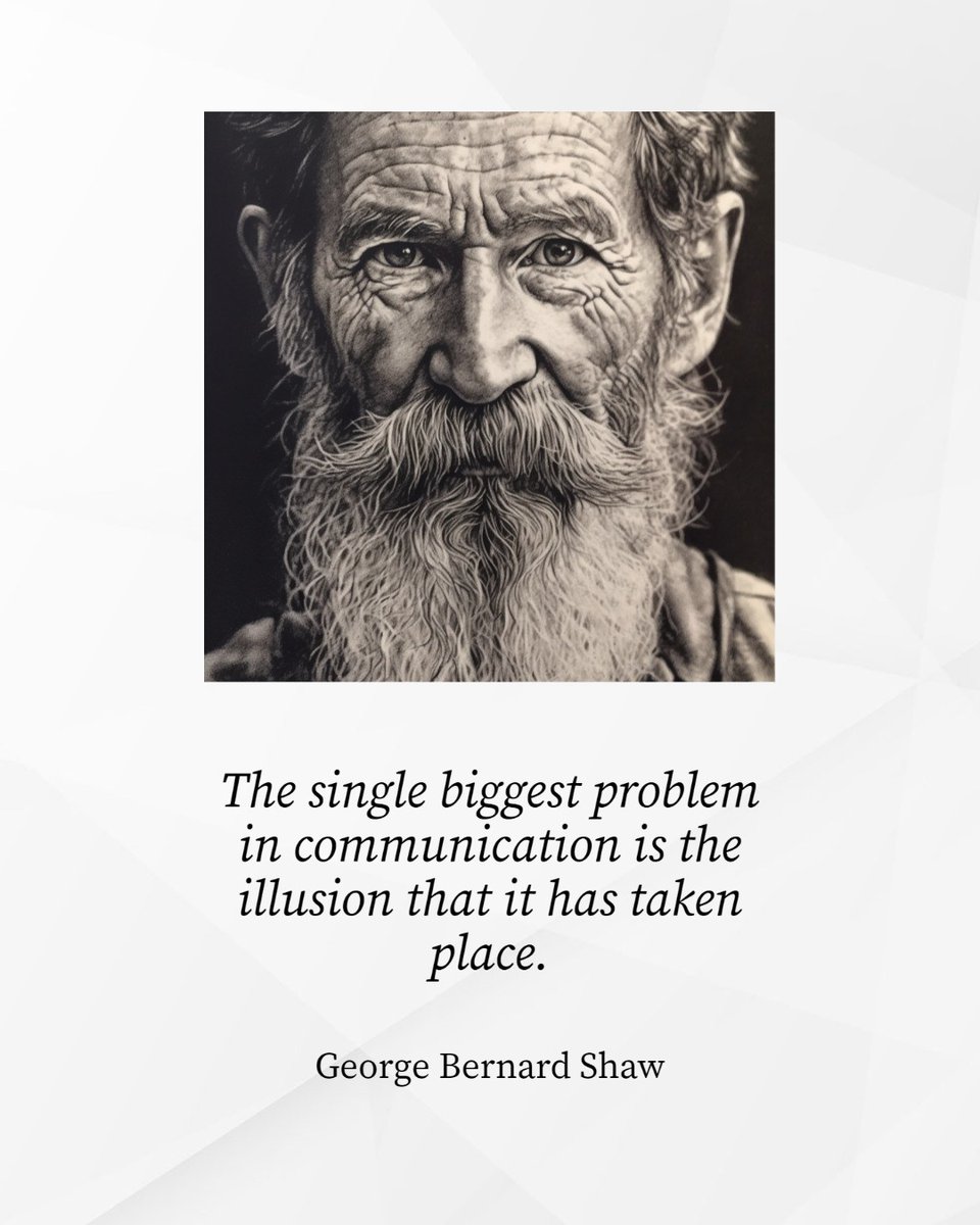 Advatera's tweet photo. The single biggest problem in communication is the illusion that it has taken place. - George Bernard Shaw #quote #inspiration #communications #leadership https://t.co/RAr6zhGh6C