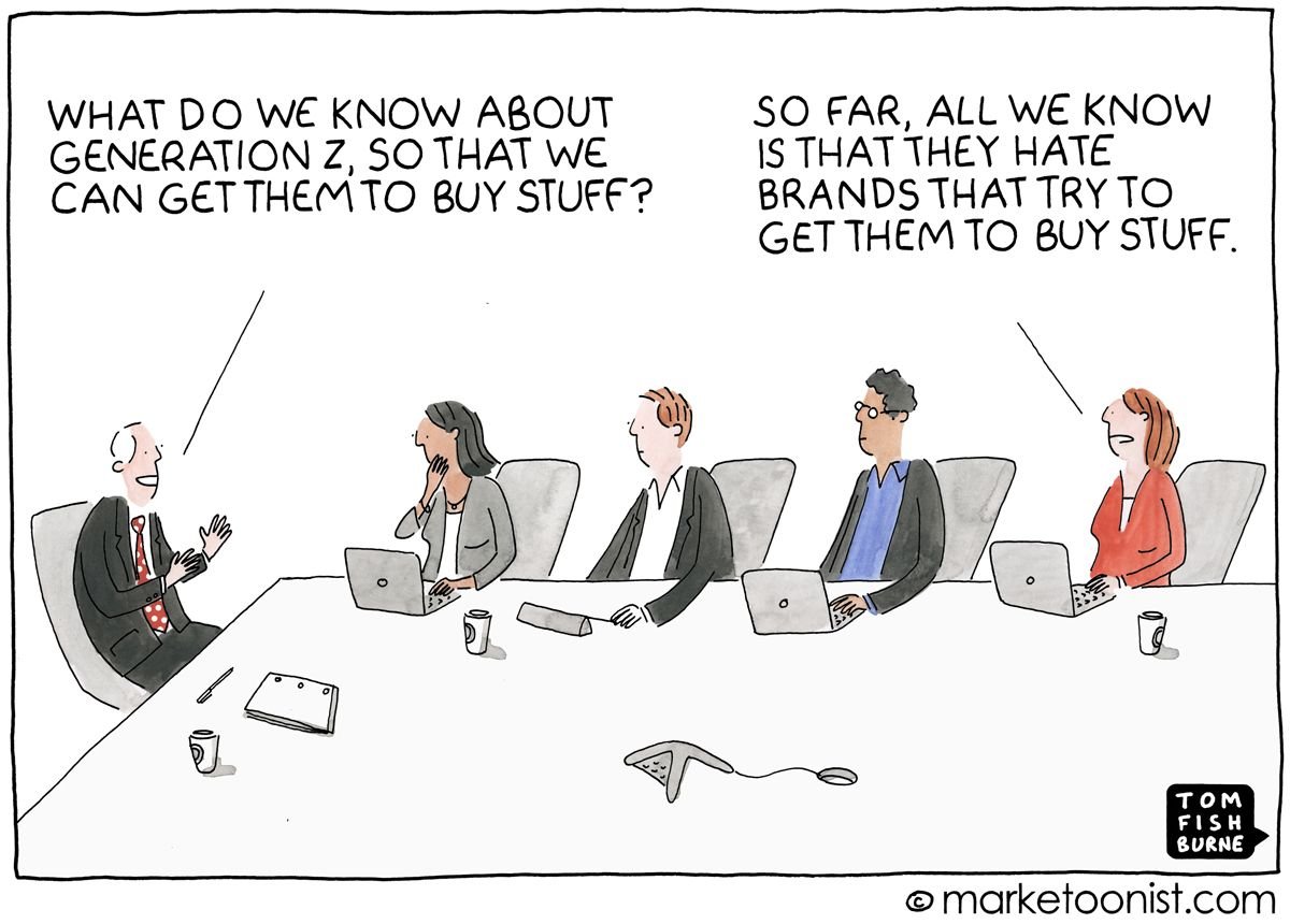 Gen Z worldwide has a spending power of $360 BILLION.

Is there any (999/-) course to understand GenZ?
Because ‘Umm, I can’t even’ is not comprehensible enough :)

Comic by <a href="/tomfishburne/">Tom Fishburne</a> 
#GenZ #Market