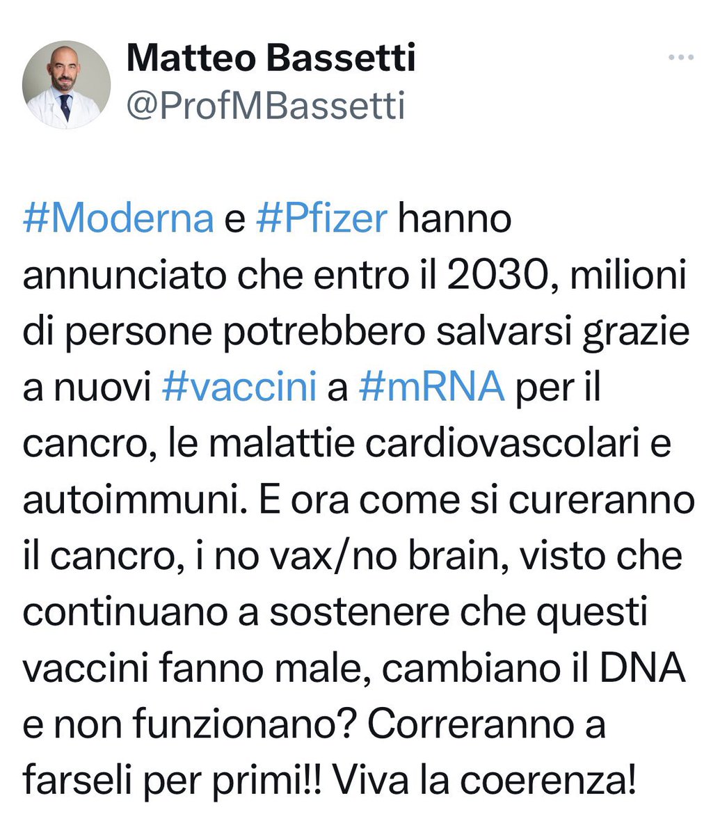 manuelaiati's tweet photo. Il prof #Bassetti (che non posso purtroppo taggare) continua a ignorare (per ignoranza o malafede?) che a una TERAPIA (perché di questo si tratta!) si ricorre quando si è appunto MALATI, in questo caso di #cancro e malattie #autoimmuni e #cardiovascolari, casi nei quali pur di guarire si è disposti a provare tutto. Anche terapie SPERIMENTALI…
I “#vaccini” a #Mrna, invece, sono stati spacciati per IMMUNIZZANTI e imposti a persone SANE, spesso in assenza di RISCHI REALI dal #covid19, nonostante peraltro non si conoscessero gli effetti, anche a lungo termine, visto che si trattava appunto di SPERIMENTAZIONE.
Davvero vogliamo continuare a farci curare o anche solo consigliare da medici del genere?