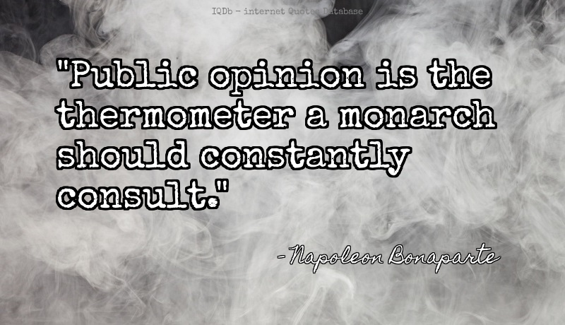 QuotesOnline4Me's tweet photo. Public opinion is the thermometer a monarch should constantly c... #Opinion #Monarch  #ThursdayThoughts https://t.co/LHJEA1veWN https://t.co/buKemp6A9p