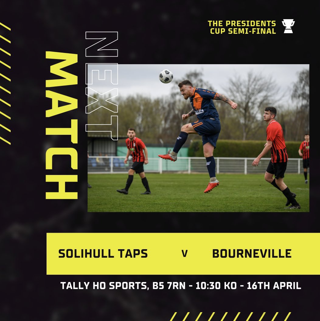 SolihullTapsFC's tweet photo. 🏆 Presidents Cup SemiFinal
🆚 @BVWarriors 
📅 16th April
⏰ 10:30 Kick Off
🏟️ Tally Ho Sports Club B5 7RN

🍻🍺 #UpTheTaps 🍺🍻

@Oak_Coro_League @BirminghamFA https://t.co/9AFJsn1wj4