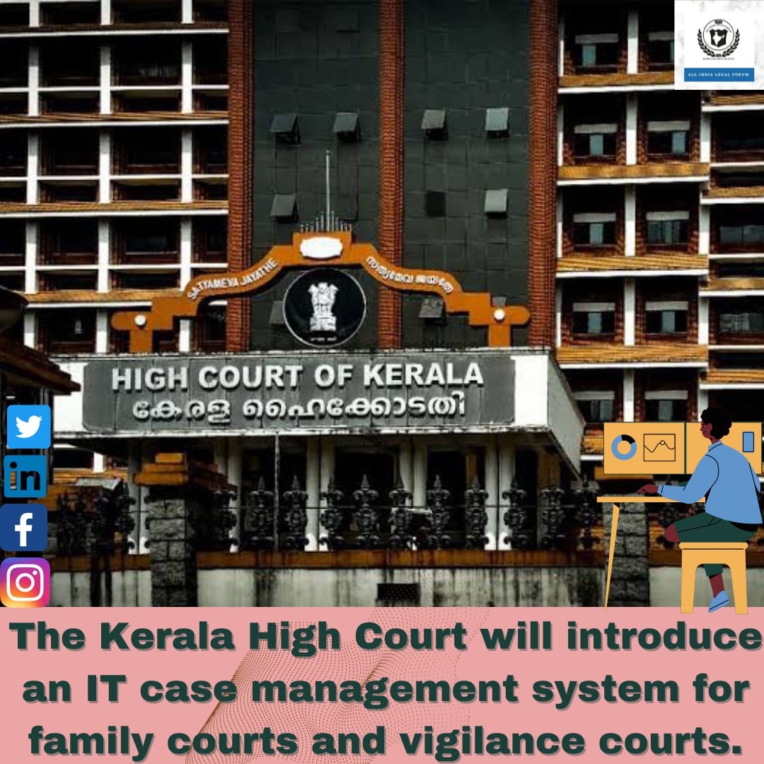 AILF_2020's tweet photo. The Kerala High Court will inaugurate Information and Technology (IT) comprehensive case management module/system for family courts and vigilance courts in the State.👩🏻‍⚖️
#legalstudies #lawstudent #legalknowledge #legalawarness #legalnews #supremecourt #indianlaw #indianlaw https://t.co/sPhJebnYgJ