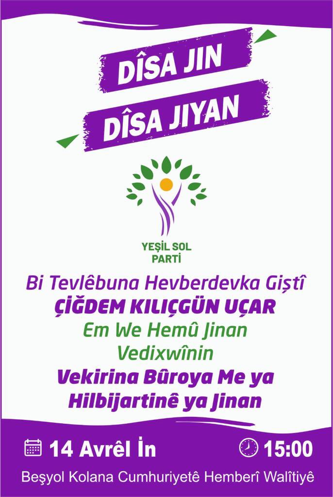 DBP WAN (@dbp_wan) on Twitter photo 14'ê Nîsanê roja înê saet di 15:00'an de bi beşdariya Berdevka Partiya me ya <a href="/YesillerSol/">Yeşil Sol Parti</a> a Giştî <a href="/cigdemkilicgun/">Çiğdem Kılıçgün Uçar</a> buroya hilbijartinê ya jinan vedike.
Em hemû gelê xwe vedixwînin vekirina buroya xwe.
@WanHDP 14'ê Nîsanê roja înê saet di 15:00'an de bi beşdariya Berdevka Partiya me ya <a href="/YesillerSol/">Yeşil Sol Parti</a> a Giştî <a href="/cigdemkilicgun/">Çiğdem Kılıçgün Uçar</a> buroya hilbijartinê ya jinan vedike.
Em hemû gelê xwe vedixwînin vekirina buroya xwe.
@WanHDP