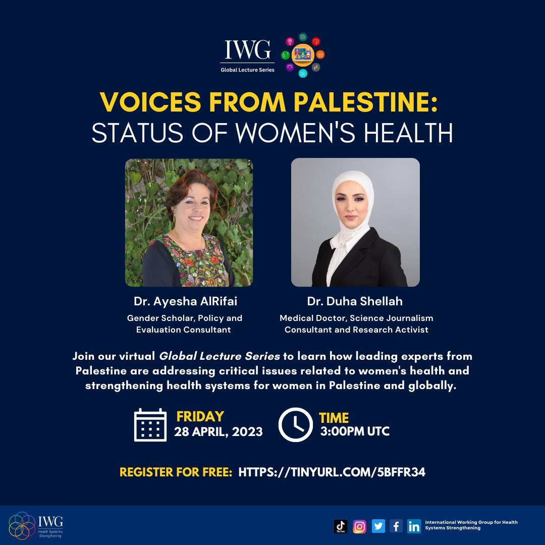 iwgforhss's tweet photo. Join us for our next Global Lecture Series session on April 28, 2023 at 3:00 pm UTC! "Voices from Palestine: Status of Women's Health" will feature leading experts addressing critical issues related to women's health and strengthening health systems in Palestine. #IWGGLS https://t.co/tUxw1iJ1S6