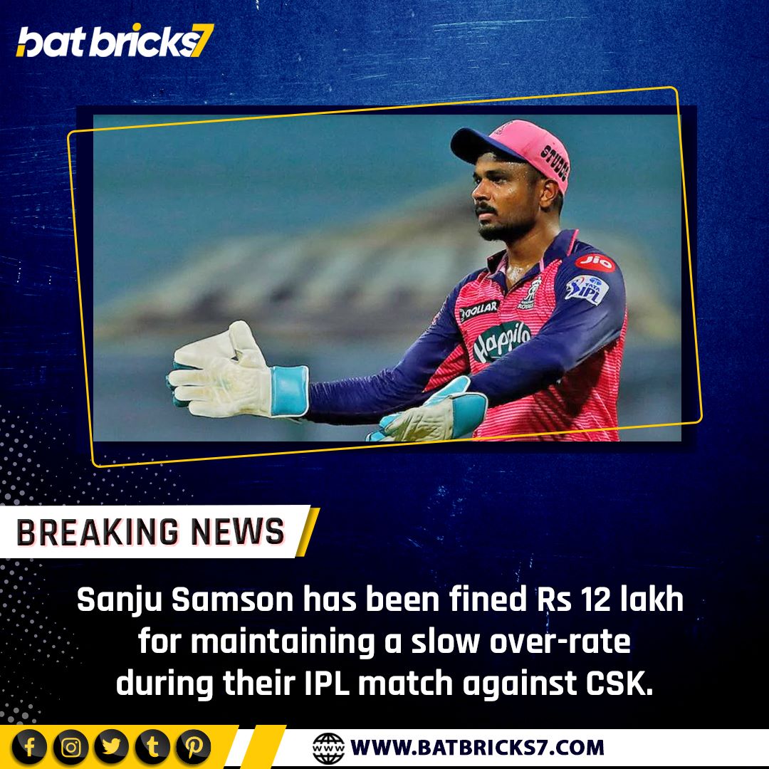Batbricks7's tweet photo. Sanju Samson fined for maintaining slow over rate
.
.
.
#Batbricks7 #BB7 #TATAIPL #IPL2023 #CSKvsRR #MSDhoni𓃵 #RavindraJadeja #SanjuSamson #DevonConway https://t.co/EqoeymQffU
