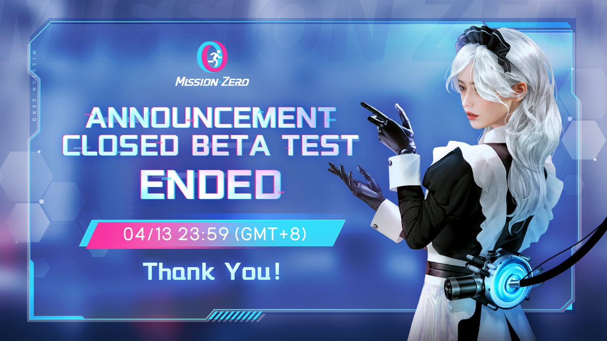missionzero_EN's tweet photo. Dear investigators, 

The 2nd CBT officially ended at 23:59 on April 13, 2023(GMT+8). And we are very grateful for your participation over these 110 days.

Thanks again for your support and recognition. We are looking forward to meeting you again. See you in the next test! https://t.co/z9aoxkukXE