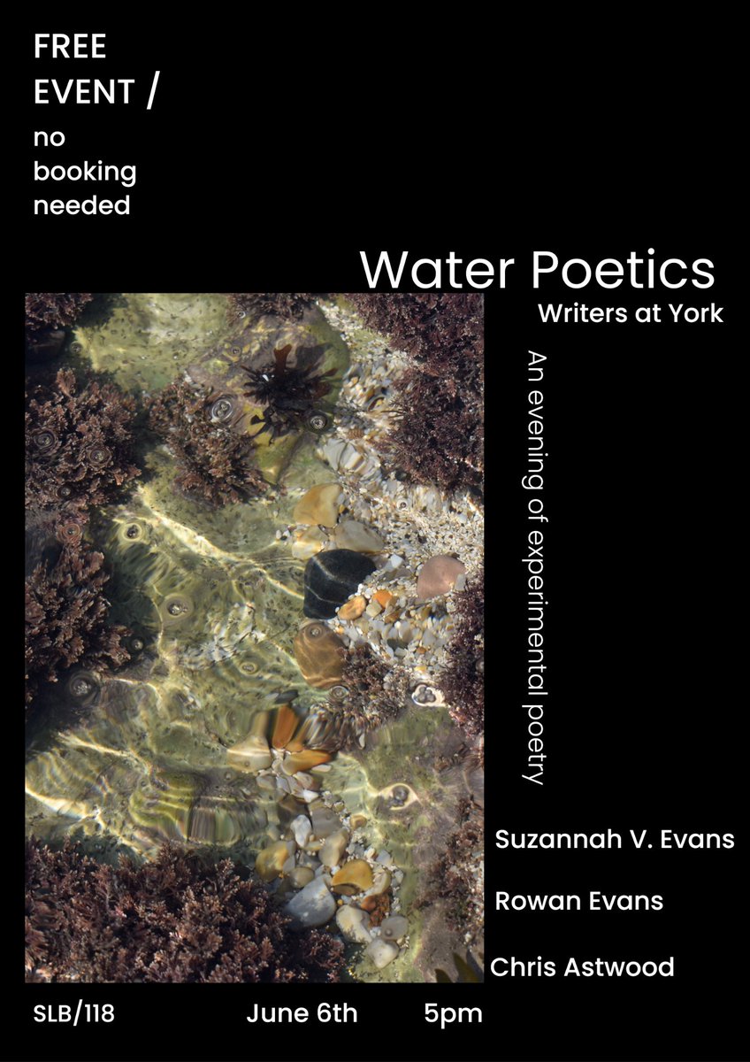 Dr Becca Drake (@rldrake) on Twitter photo Excited to launch 'Water Poetics', with <a href="/SuzannahVEvans/">Suzannah V. Evans</a> 🌊<a href="/rowanpevans/">Rowan Evans</a> 🌊Chris Astwood 🌊
Image reads: FREE EVENT / no booking required / Water Poetics: Writers at York / An evening of experimental poetics / Suzannah V Evans / Rowan Evans / Chris Astwood / SLB/118, June 6th, 5pm Excited to launch 'Water Poetics', with <a href="/SuzannahVEvans/">Suzannah V. Evans</a> 🌊<a href="/rowanpevans/">Rowan Evans</a> 🌊Chris Astwood 🌊
Image reads: FREE EVENT / no booking required / Water Poetics: Writers at York / An evening of experimental poetics / Suzannah V Evans / Rowan Evans / Chris Astwood / SLB/118, June 6th, 5pm